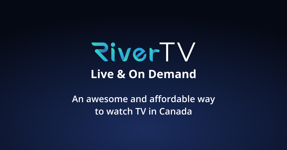 RiverTV: Stream Live TV and On-Demand Entertainment