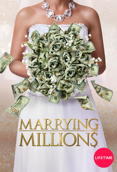 Watch Marrying Millions live and on-demand